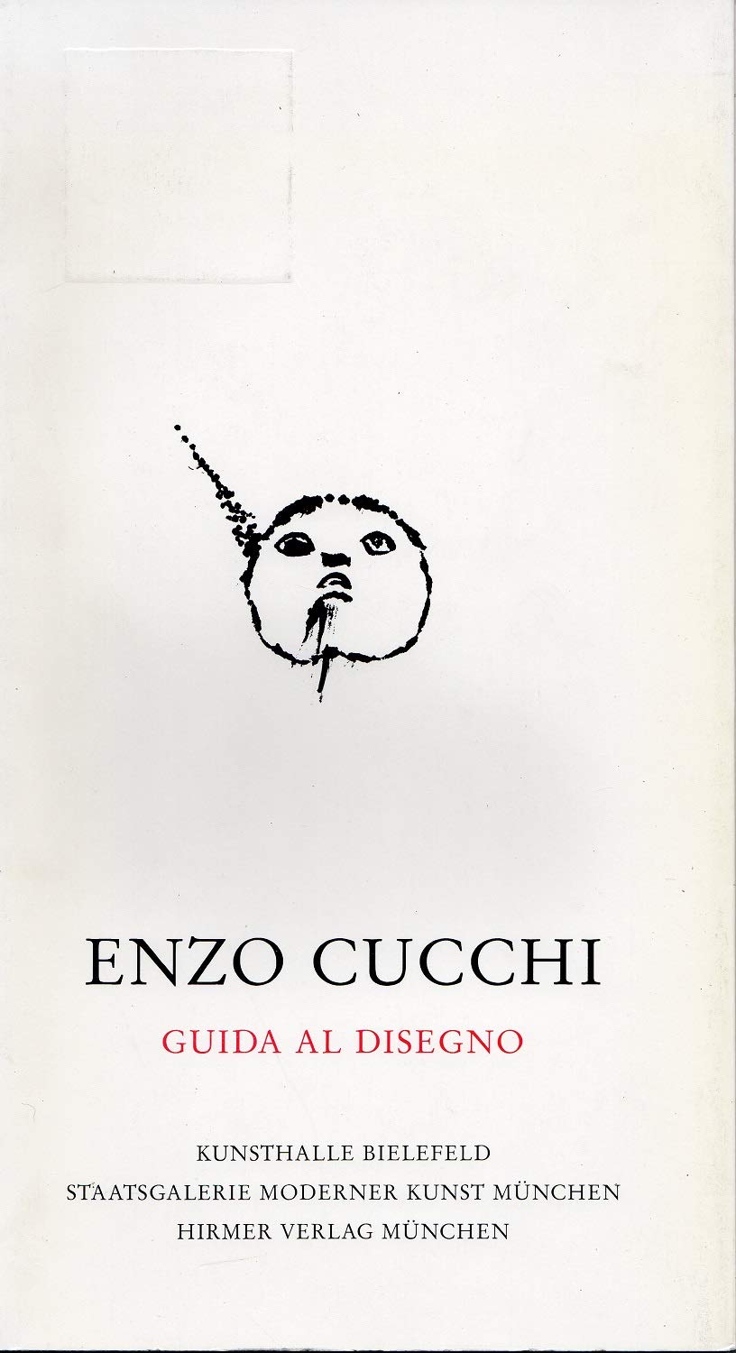 Enzo Cucchi. Guida al Disegno. Beuys, Fontana, van Gogh, Hugo, Newman, Pasolini Film, Art & Culture