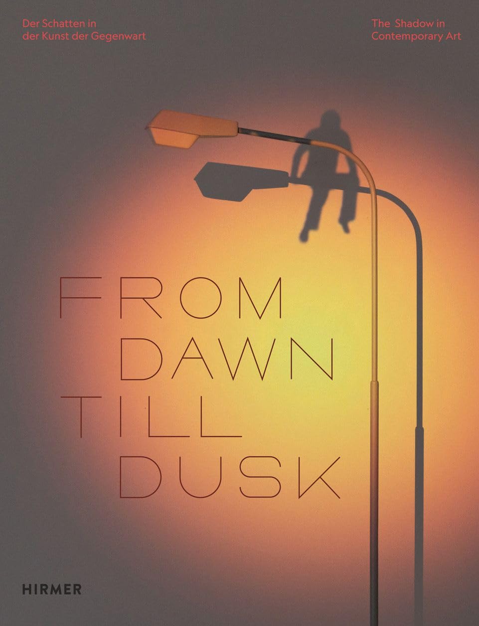 From Dawn Till Dusk - Der Schatten in der Kunst der Gegenwart Film, Art & Culture