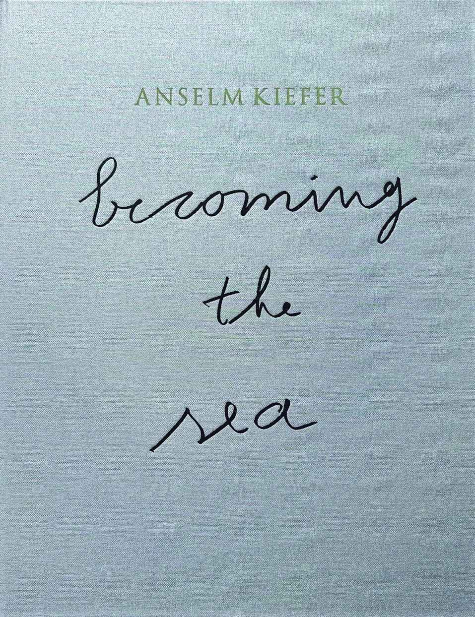 ANSELM KIEFER- Becoming the Sea Film, Art & Culture