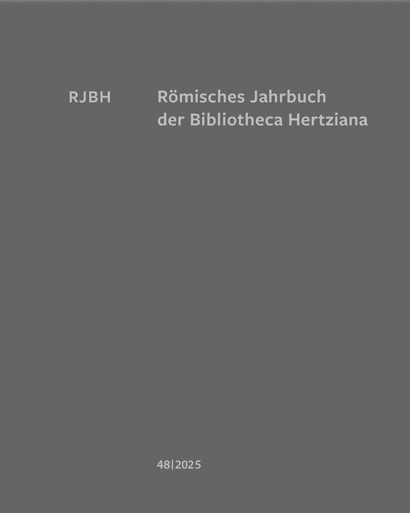 Römisches Jahrbuch der Bibliotheca Hertziana: Band 48, 2025 Architecture