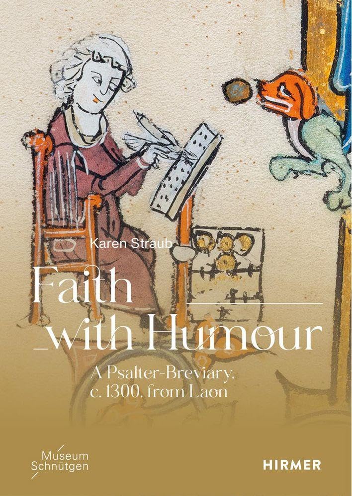 Faith with Humour - A psalter-breviary, ca. 1300, from Laon Film, Art & Culture
