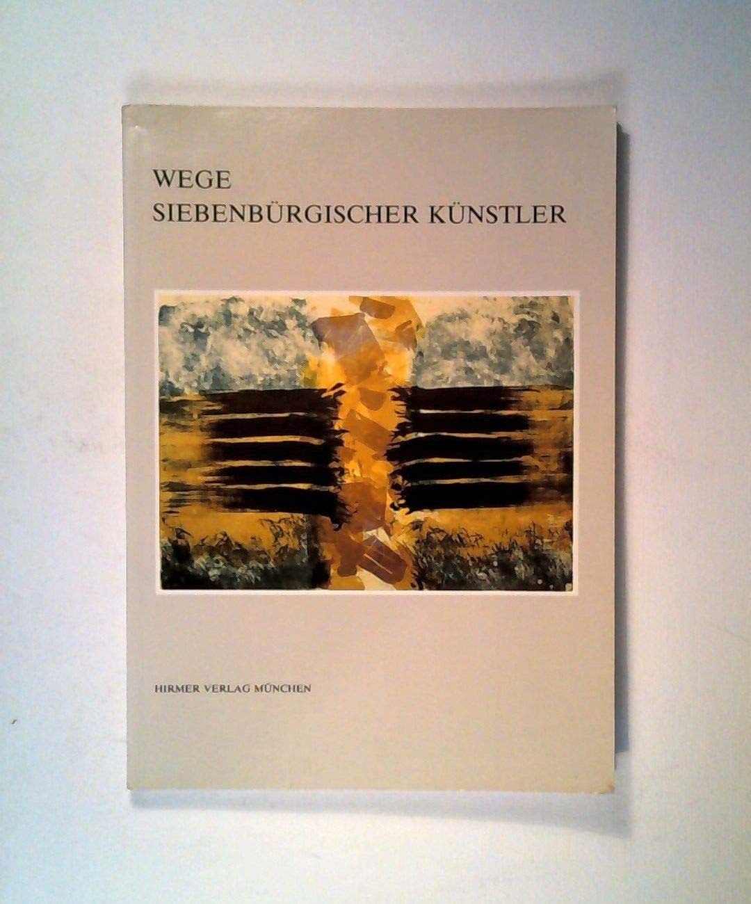 Wege siebenbürgischer Künstler. Malerei und Plastik (Ausstellungskatalog) Film, Art & Culture