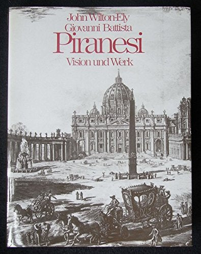 Giovanni Battista Piranesi. Vision und Werk Foreign Languages ​​& Dictionaries