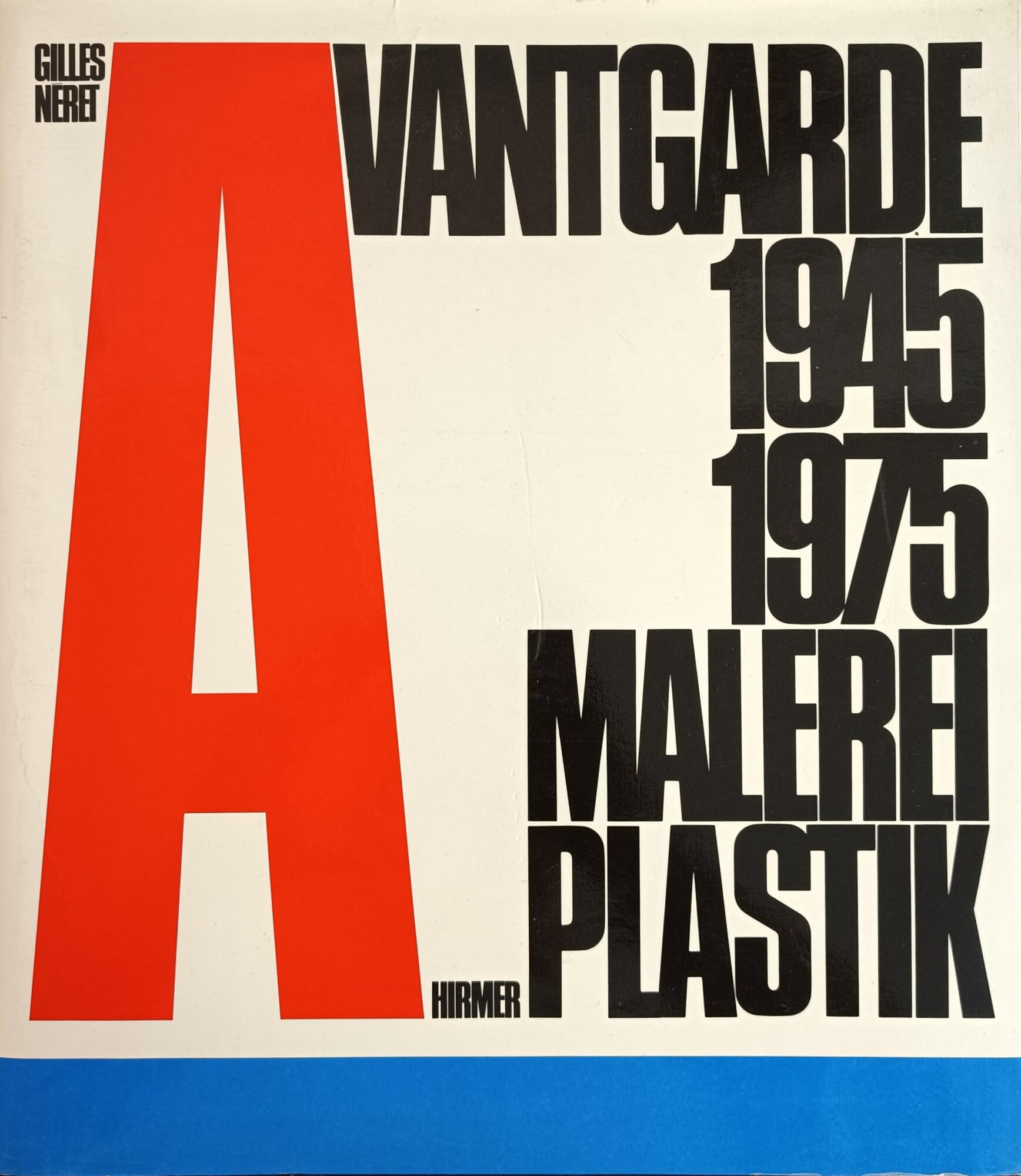 Avantgarde. Malerei und Plastik 1945 - 1975 Film, Art & Culture