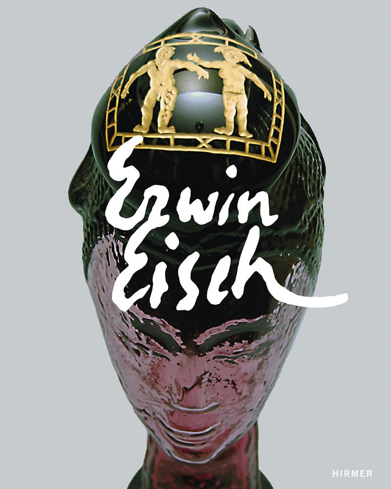 Erwin Eisch. Wolken waren schon immer mein letzter Halt - Glas und Bilder Film, Art & Culture