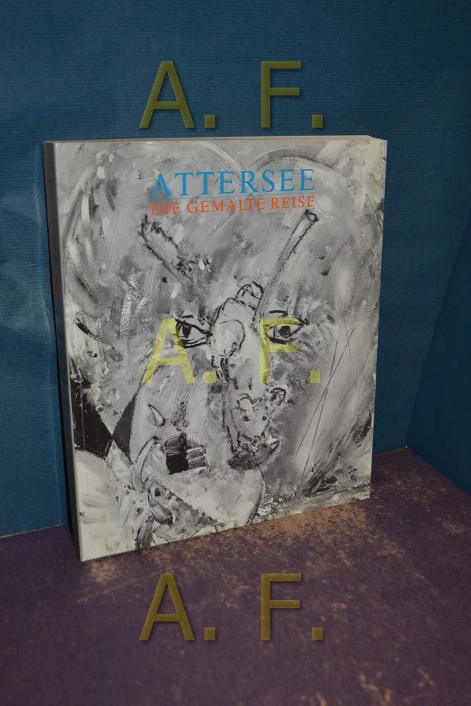 Attersee. Die gemalte Reise Books