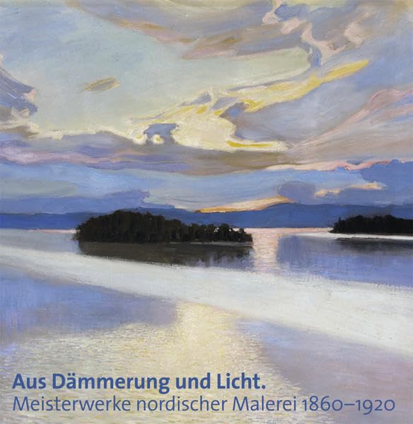 Aus Dämmerung und Licht: Meisterwerke nordischer Malerei 1860-1920: Meisterwerke nordischer Malerei 1860-1920; Katalogbuch zur Ausstellung in ... Kunsthalle der Hypo-Kulturstiftung, 2013 Film, Art & Culture