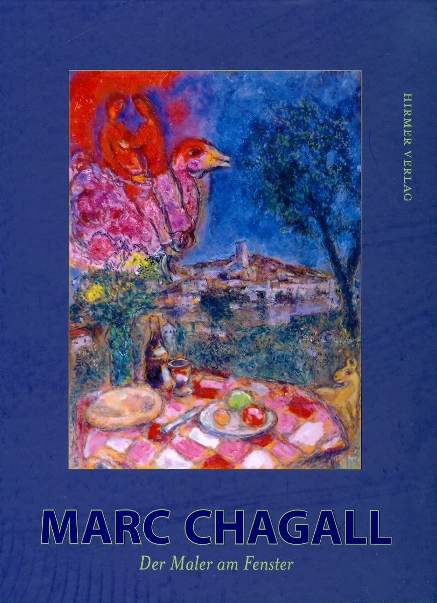 Marc Chagall: Der Maler am Fenster. Katalog zur Ausstellung in Münster, 14.11.2008-4.2.2008, Museum Pablo Picasso Art & Literature