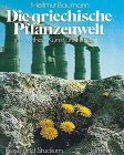 Die griechische Pflanzenwelt in Mythos, Kunst und Literatur Leisure, Home & Garden