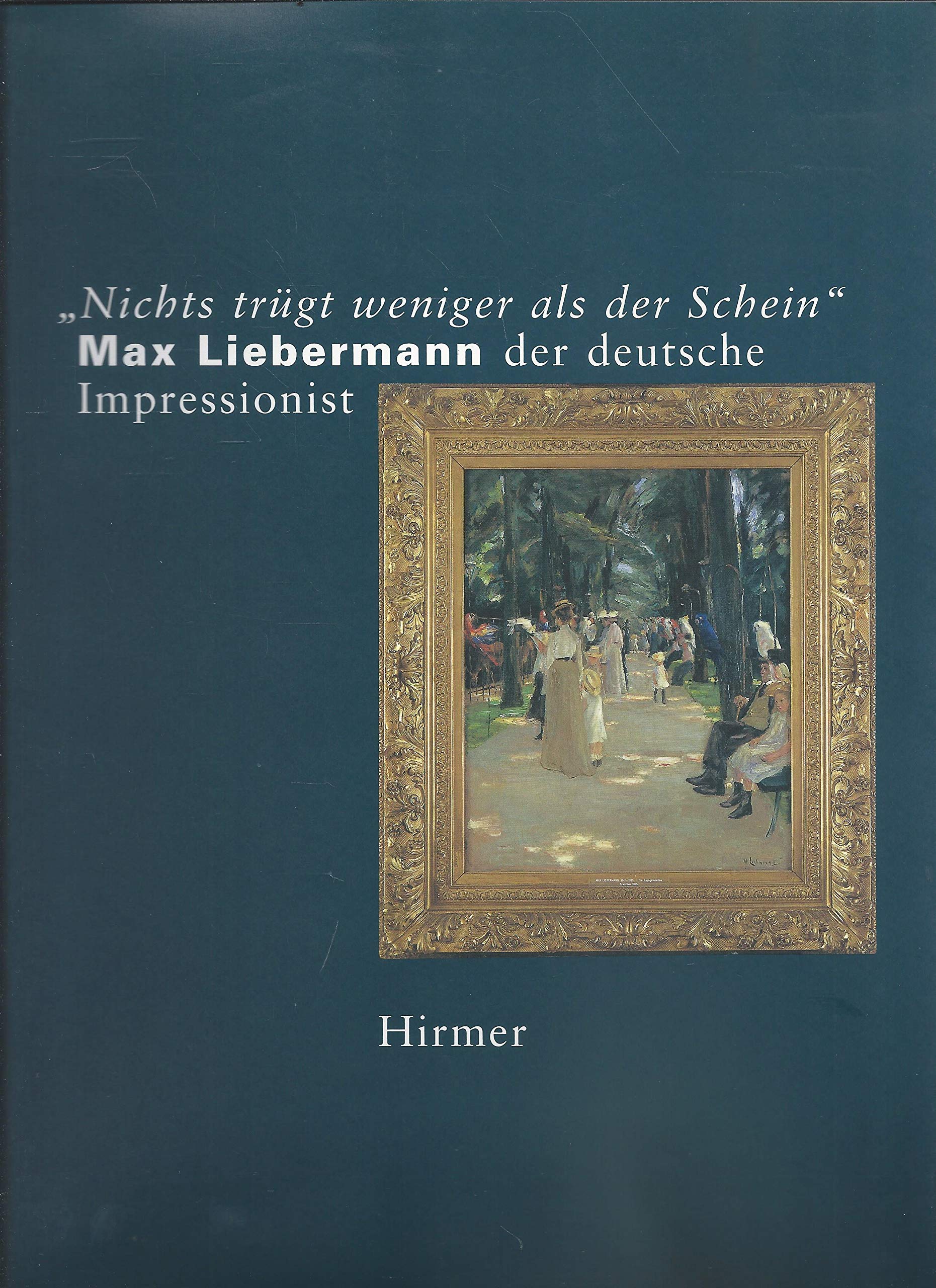 Nichts trügt weniger als der Schein. Max Liebermann der deutsche Impressionist Film, Art & Culture