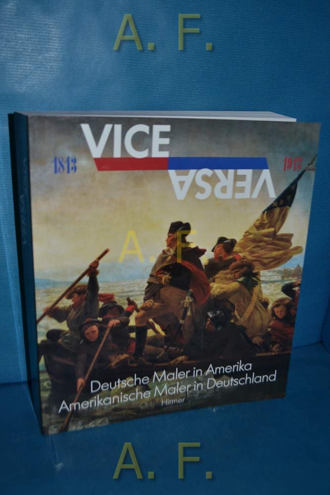 ViceVersa. Deutsche Maler in Amerika. Amerikanische Maler in Deutschland 1813-1913 Second-hand books on film, art and culture