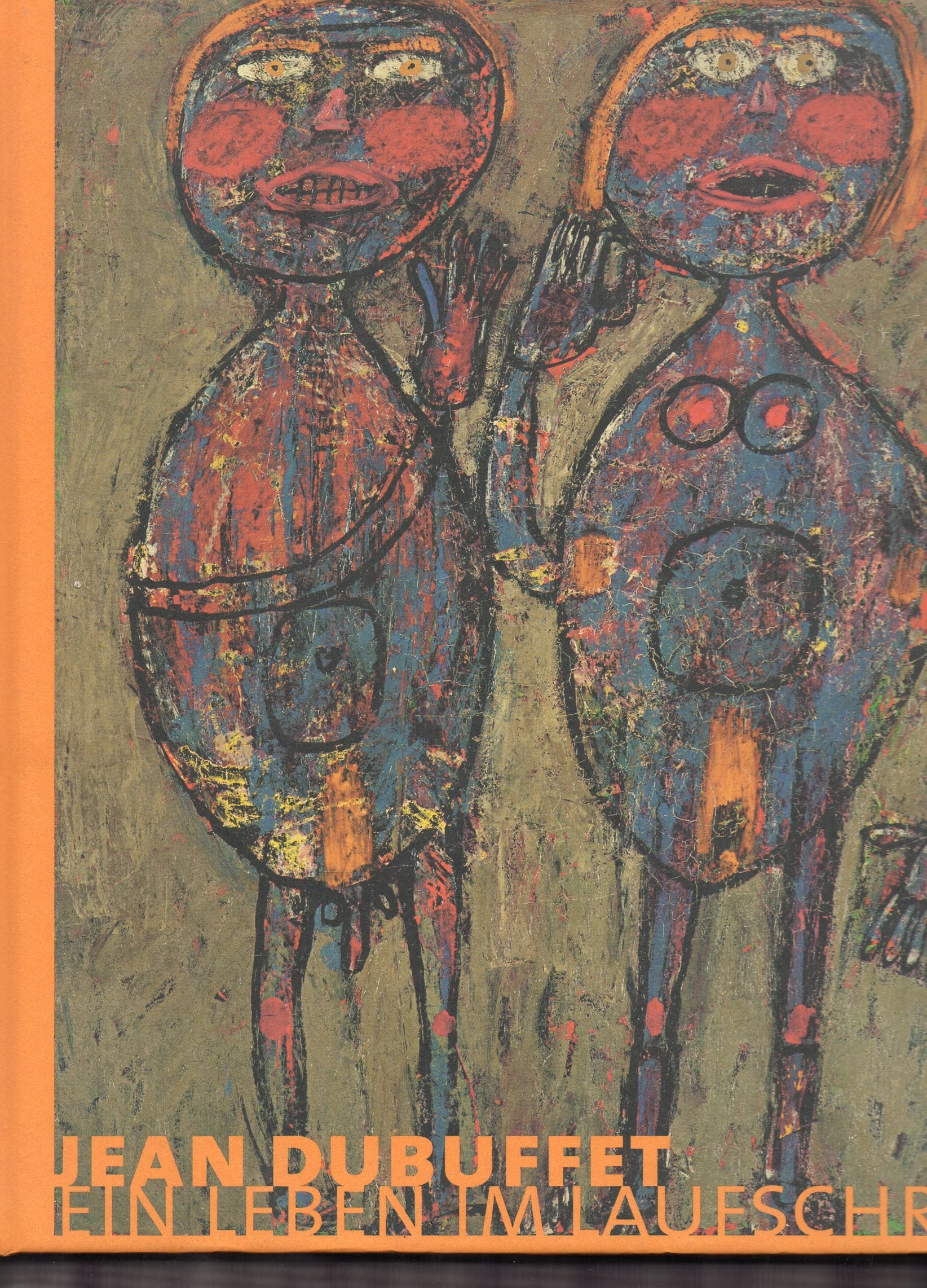 Jean Dubuffet: Ein Leben im Laufschritt. Katalog zur Ausstellung in Neuss, 1.2.2009-24.5.2009, Langen Foundation, München, 19.6.2009-30.8.2009, ... Fischer, Neumarkt in der Oberpfalz 2008 Film, Art & Culture