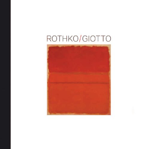 Rothko /Giotto: Die Berührbarkeit des Bildes. Katalog zur Ausstellung in Berlin, Kulturforum Potsdamer Platz, Gemäldegalerie der Staatlichen Museen zu Berlin; 5.02.2009-04.05.2009. Books