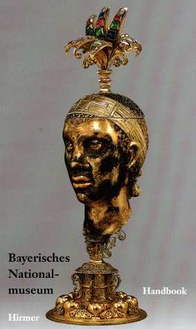 Bayerisches Nationalmuseum, Handbuch der kunstgeschichtlichen und kulturgeschichtlichen Sammlungen book