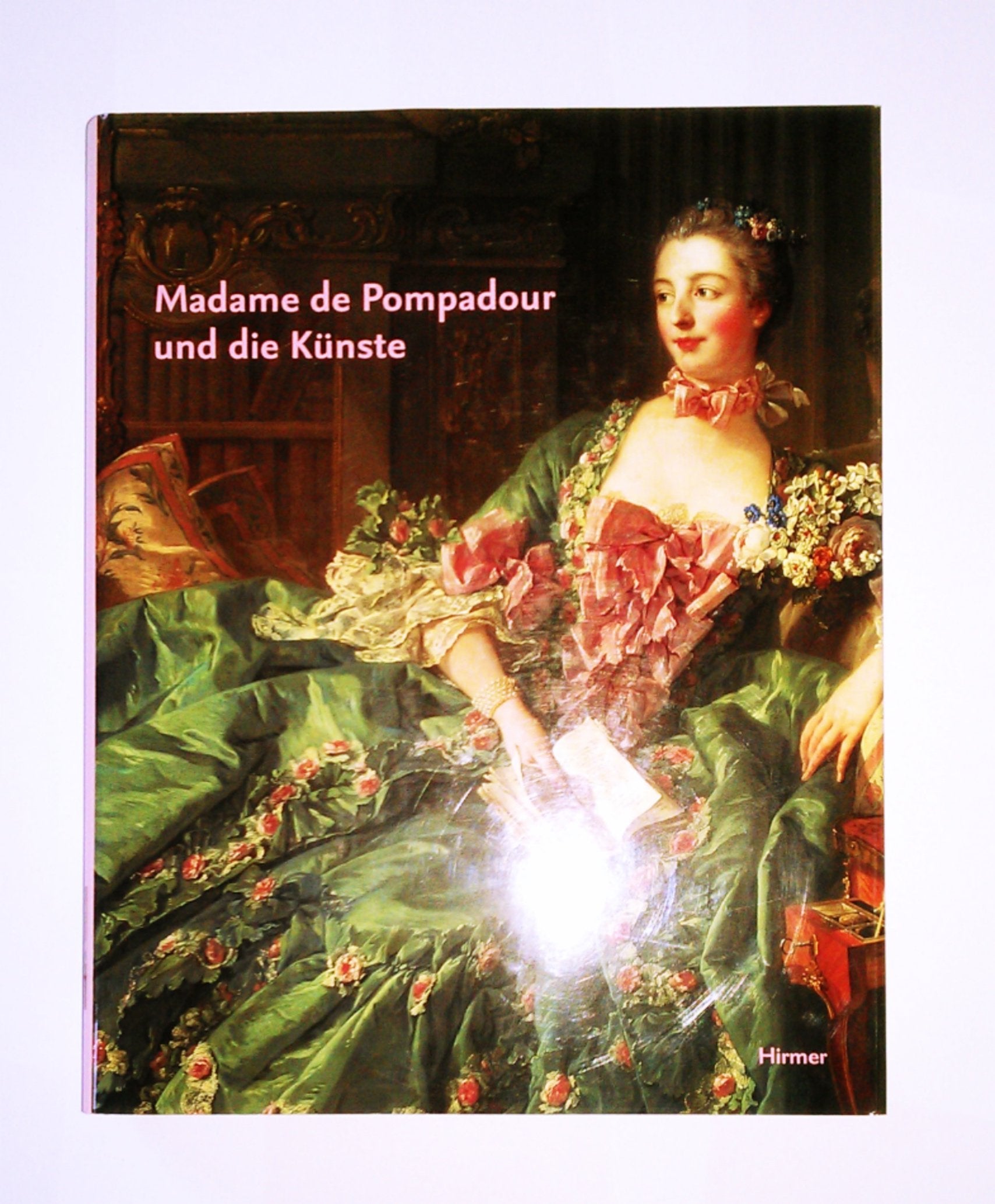 Madame de Pompadour und die Künste: Katalog zur Ausstellung in der Kunsthalle der Hypo-Kulturstiftung, München 2002 Inspiring women Books