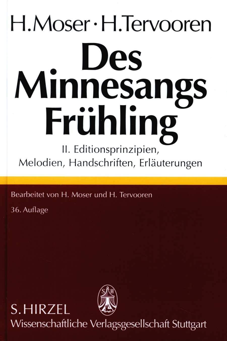 Des Minnesangs FrühlingBand II: Editionsprinzipien, Melodien, Handschriften, Erläuterungen Contemporary literature