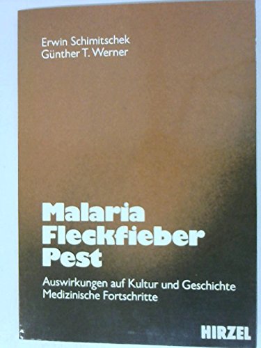 Malaria, Fleckfieber, Pest: Auswirkungen auf Kultur und Geschichte - Medizinische Fortschritte Medicine