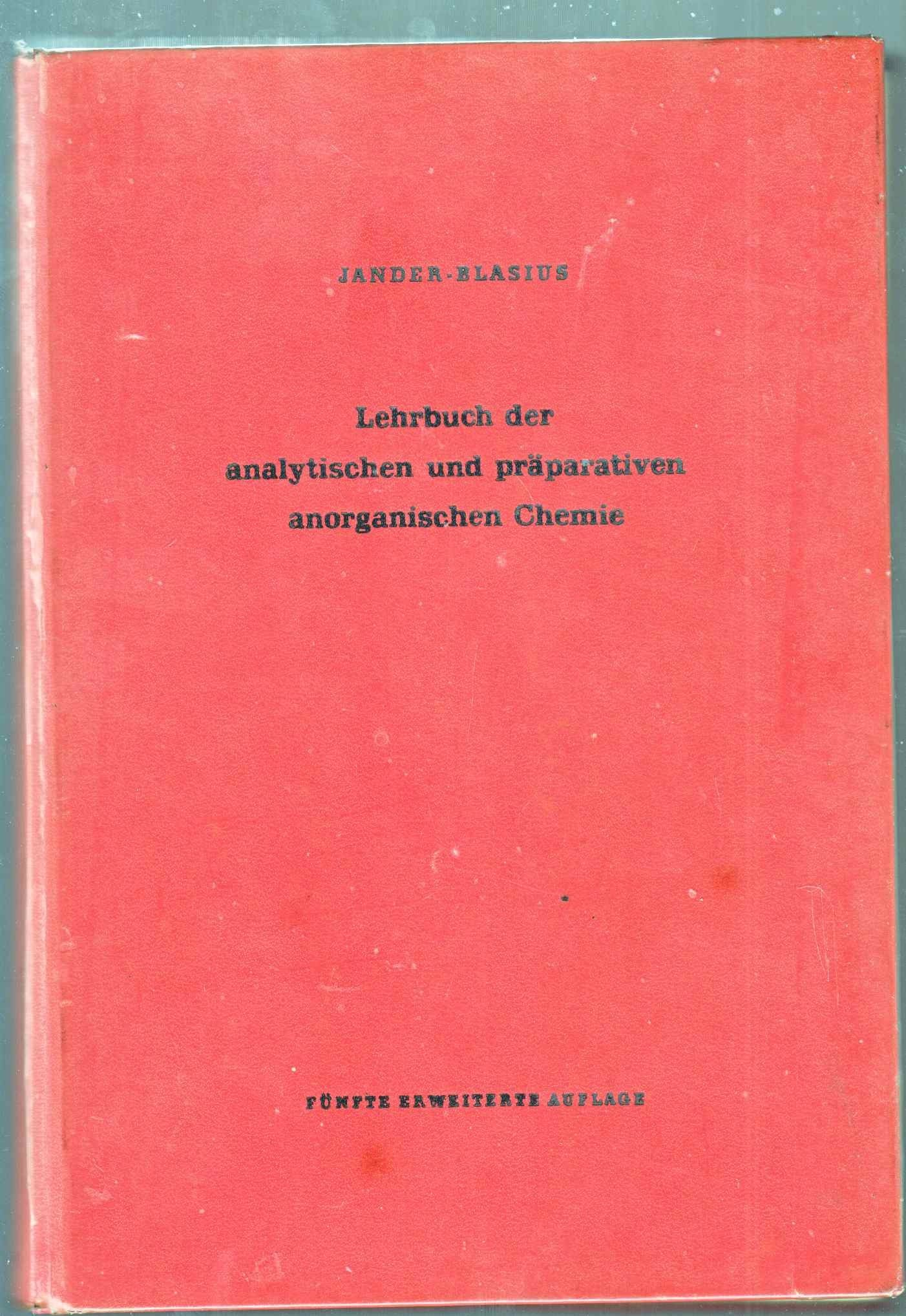 Lehrbuch der analytischen und präparativen anorganischen Chemie: Mit Ausnahme der quantitativen Analyse Natural Sciences