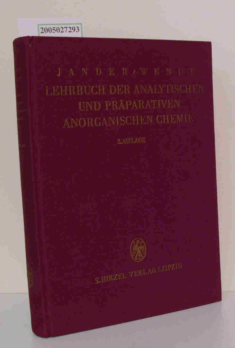 Lehrbuch der analytischen und präparativen anorganischen Chemie: Mit Ausnahme der quantitativen Analyse Natural Sciences