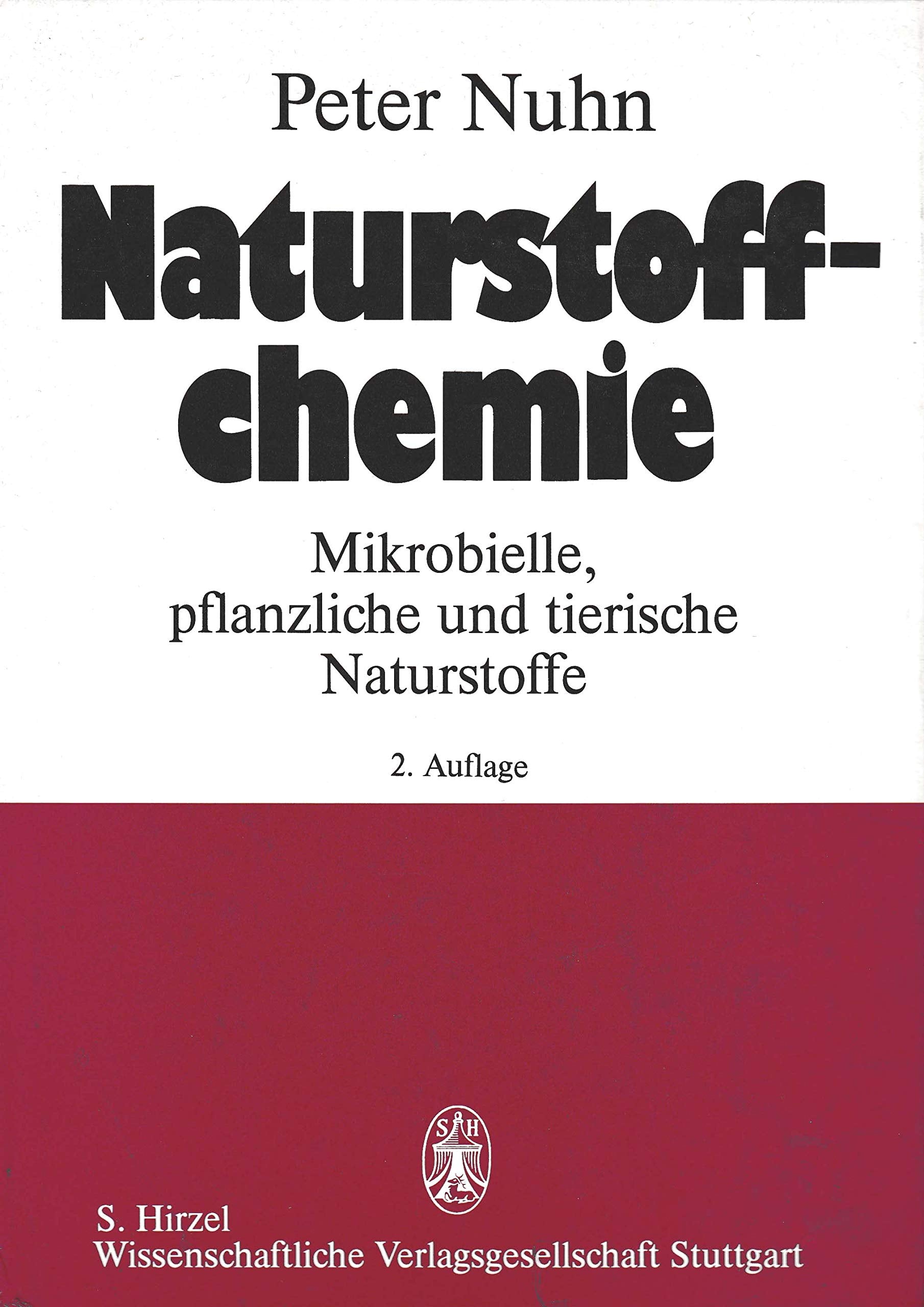 Naturstoffchemie: Mikrobielle, pfanzliche und tierische Naturstoffe Natural Sciences