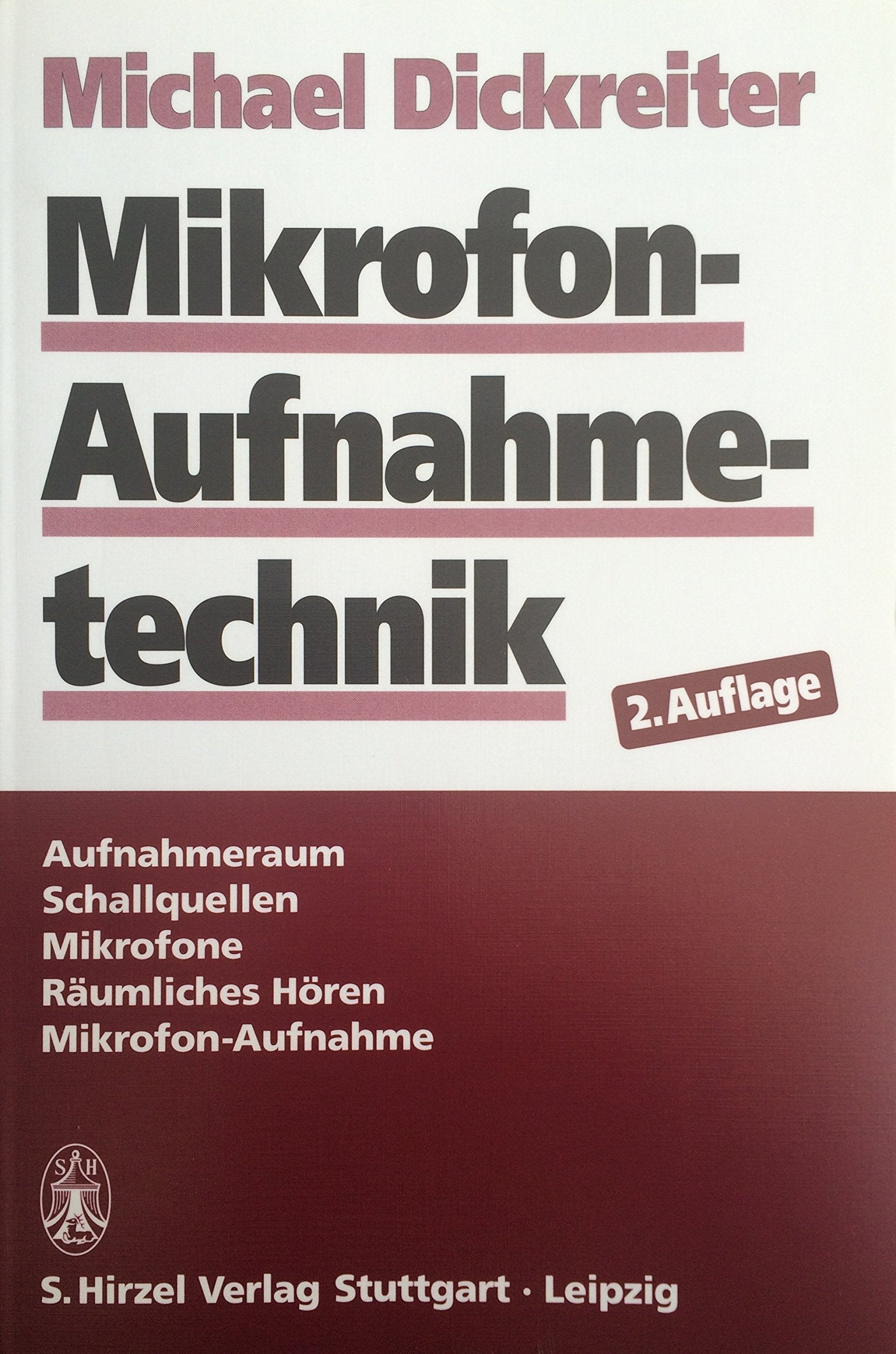 Mikrofon-Aufnahmetechnik: Aufnahmeraum, Schallquellen, Mikrofone, Räumliches Hören, Mikrofon-Aufnahme Arts & Music