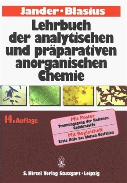 Lehrbuch der analytischen und präparativen anorganischen Chemie: Mit Ausnahme der quantitativen Analyse Natural Sciences