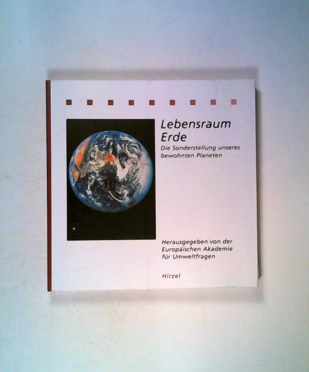 Lebensraum Erde: Die Sonderstellung unseres bewohnten Planeten (Ökologie Kompakt) Natural Sciences