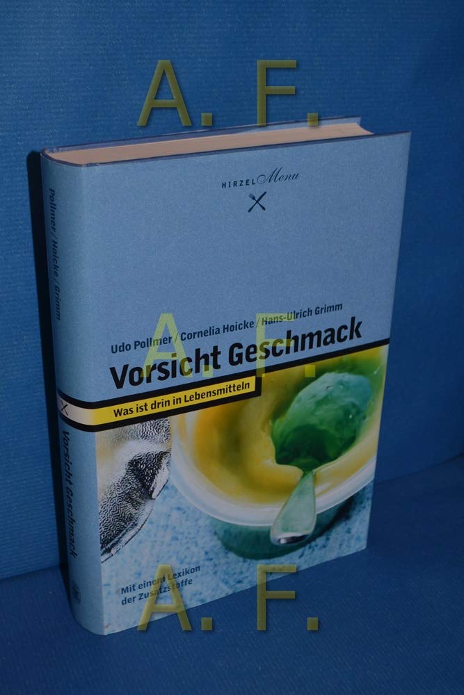 Vorsicht Geschmack: Was ist drin in Lebensmitteln (Hirzel Menu) Contemporary literature