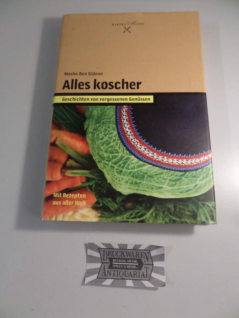 Alles koscher: Geschichten von vergessenen Genüssen (Hirzel Menu) Leisure, Home & Garden