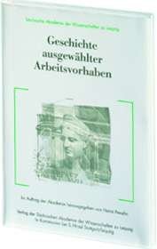 Geschichte ausgewählter Arbeitsvorhaben (Sächsische Akademie der Wissenschaften zu Leipzig) Business & Technology