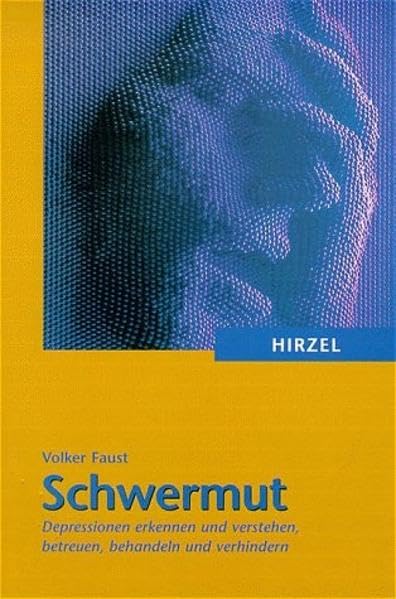 Schwermut: Depressionen erkennen und verstehen, betreuen, behandeln und verhindern Health, Nutrition & Fitness