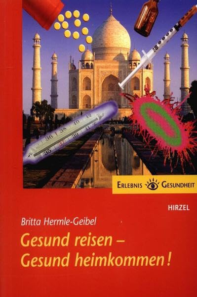Gesund reisen, gesund heimkommen! Health, Nutrition & Fitness