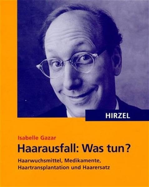 Haarausfall: Was tun?: Haarwuchsmittel, Medikamente, Haartransplantation und Haarersatz (Ratgeber Gesundheit) Lifestyle