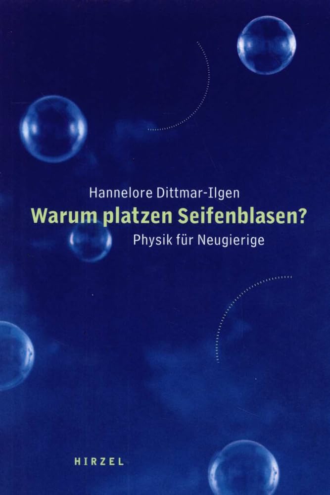 Warum platzen Seifenblasen? Natural Sciences