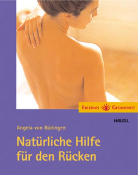 Natürliche Hilfe für den Rücken (Erlebnis Gesundheit) Books