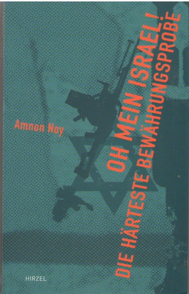 Oh mein Israel! Die härteste Bewährungsprobe Essays & Short Stories