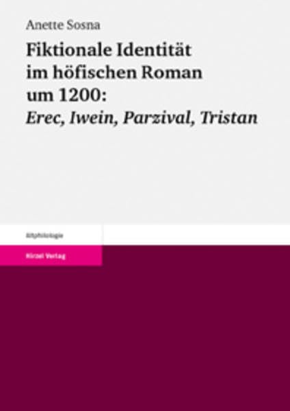 Fiktionale Identität im höfischen Roman um 1200: Erec, Iwein, Parzival, Tristan Contemporary literature