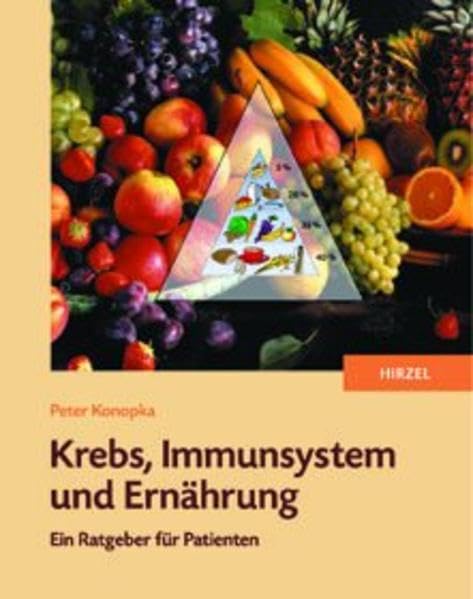 Krebs, Immunsystem und Ernährung: Ein Ratgeber für Patienten Medicine