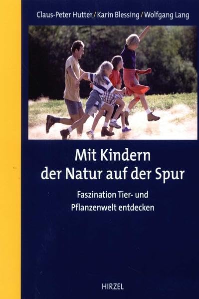 Mit Kindern der Natur auf der Spur: Faszination Tier- und Pflanzenwelt entdecken Leisure, Home & Garden