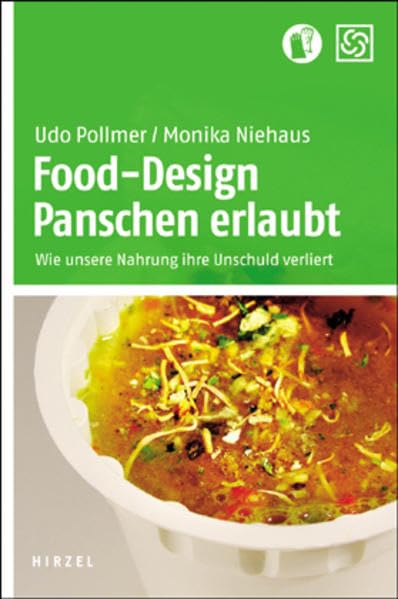 Food-Design Panschen erlaubt: Wie unsere Nahrung ihre Unschuld verliert Health, Nutrition & Fitness