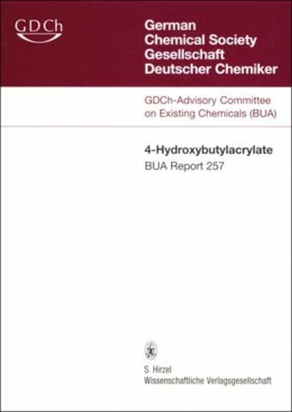 4-Hydroxybutylacrylate CAS-No. 2478-10-6 (BUA-Reports) Books