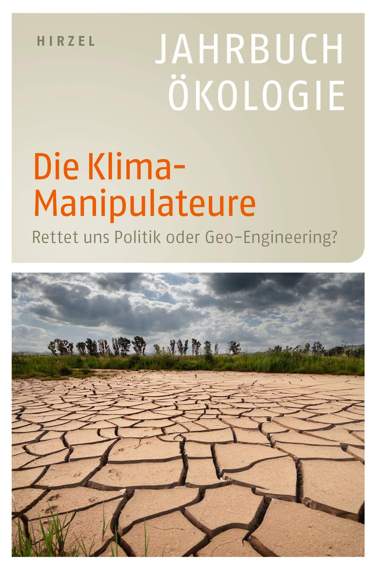 Die Klima-Manipulateure: Rettet uns Politik oder Geo-Engineering? - Jahrbuch Ökologie 2011 Mathematics