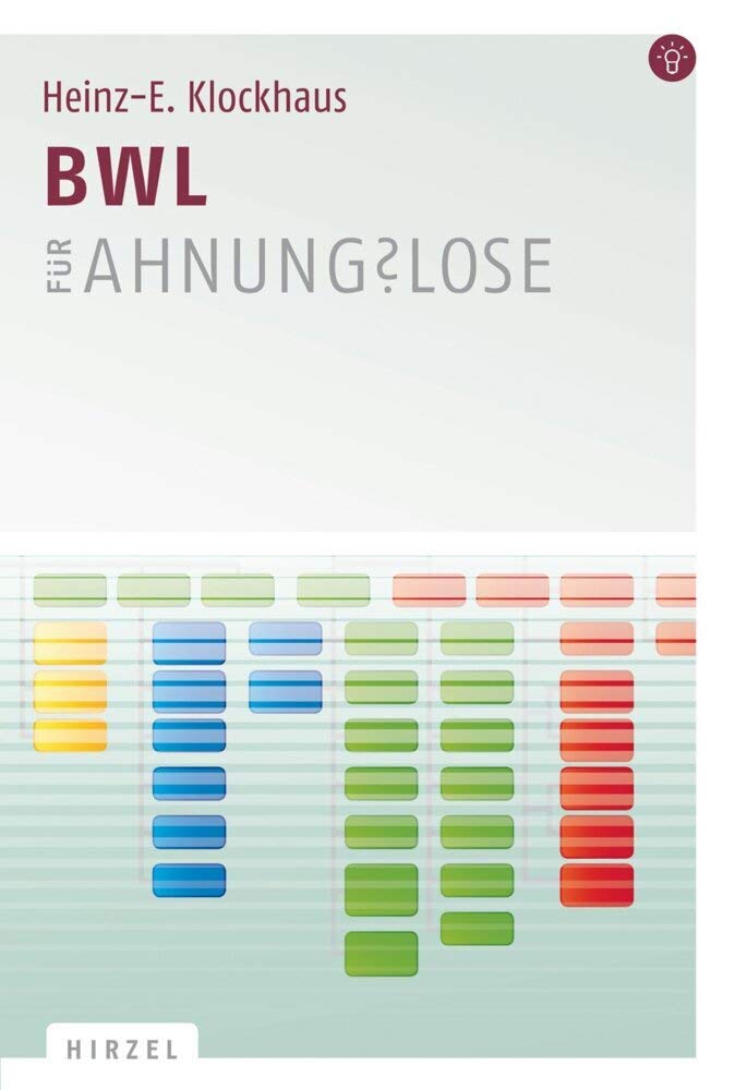 BWL für Ahnungslose: Eine Einstiegshilfe Medicine