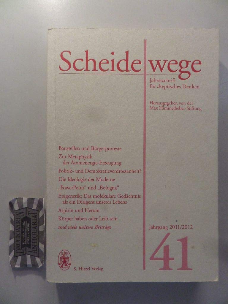 Scheidewege: Jahresschrift für skeptisches Denken. Jahrgang 41 - 2011/2012 Philosophy