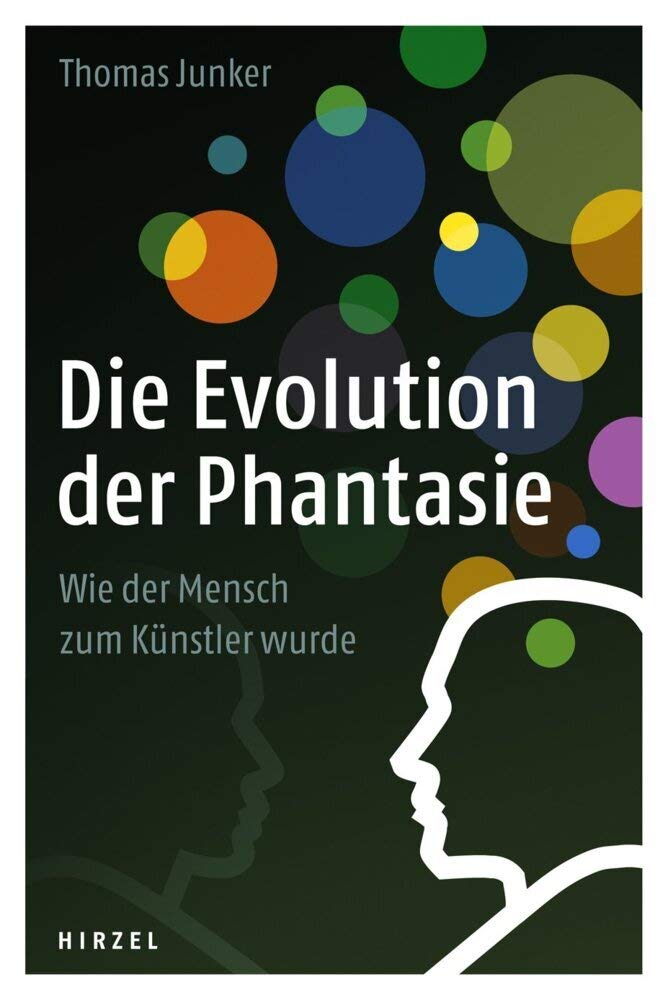 Die Evolution der Phantasie: Wie der Mensch zum Künstler wurde Leisure, Home & Garden
