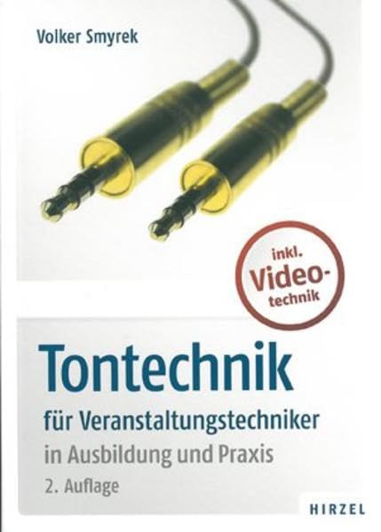 Tontechnik: für Veranstaltungstechniker in Ausbildung und Praxis Books