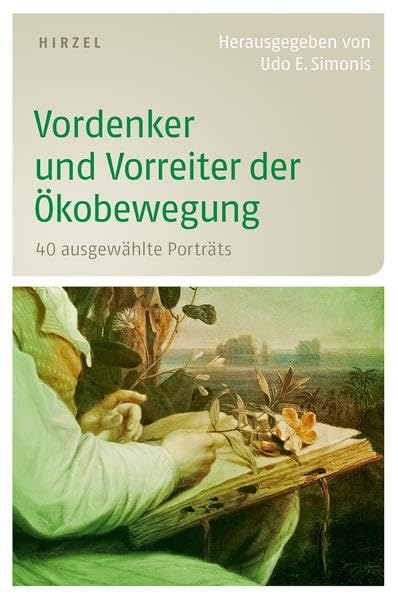Vordenker und Vorreiter der Ökobewegung Natural Sciences