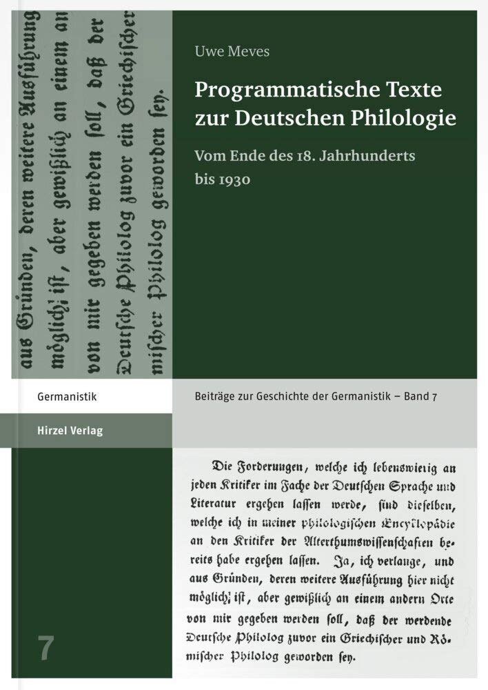 Programmatische Texte zur Deutschen Philologie: Vom Ende des 18. Jahrhunderts bis 1930 (Beiträge zur Geschichte der Germanistik) Historical Fiction