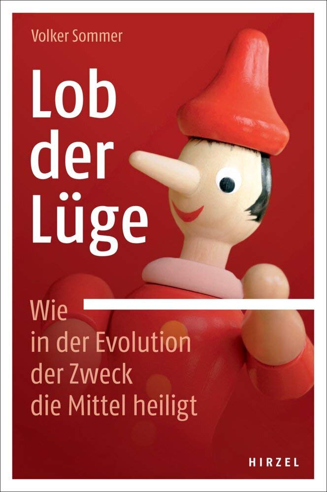 Lob der Lüge. Wie in der Evolution der Zweck die Mittel heiligt: . General education