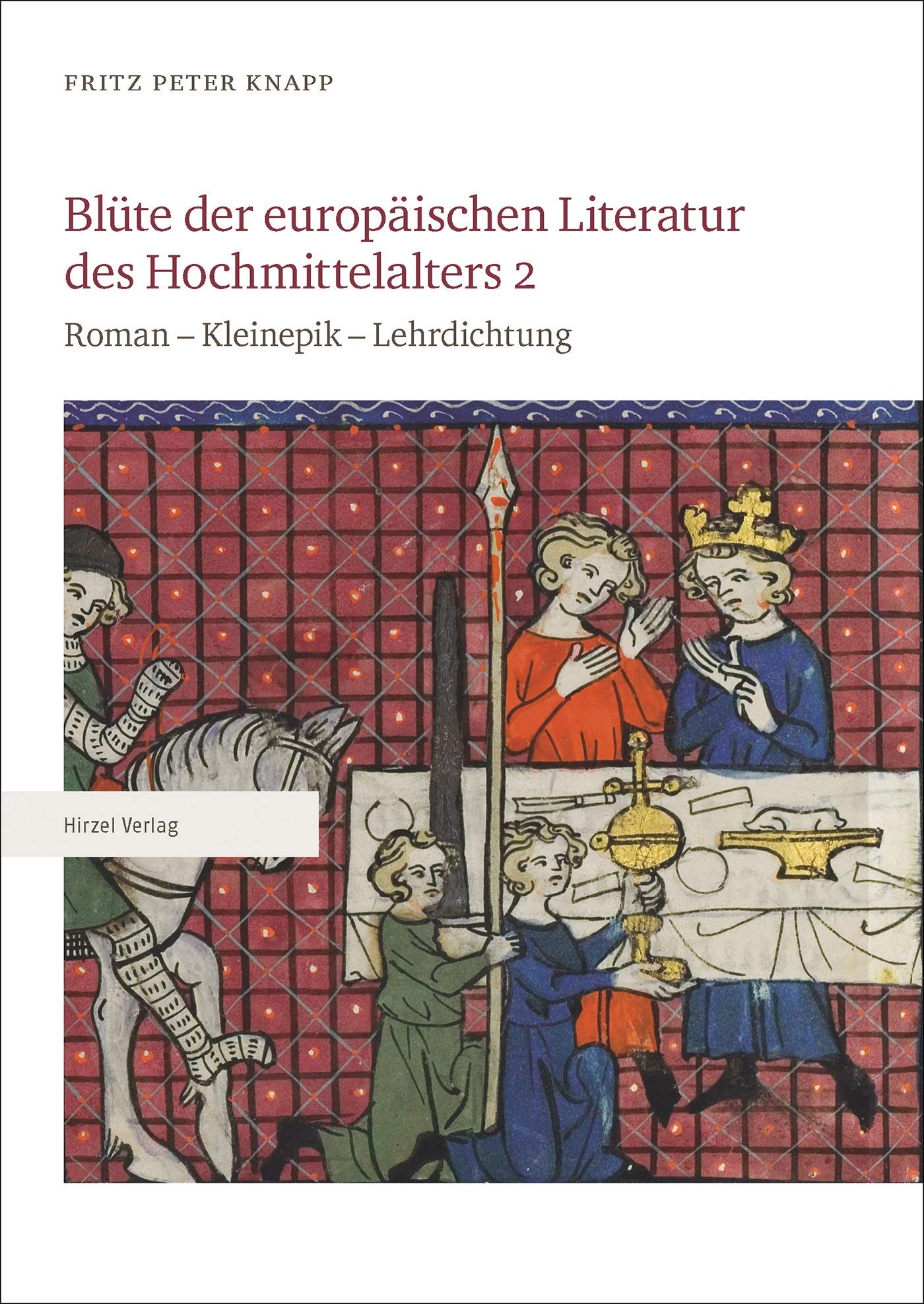 Blüte der europäischen Literatur des Hochmittelalters 2: Roman - Kleinepik - Lehrdichtung Contemporary literature